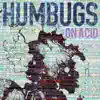Humbugs - On Acid - EP